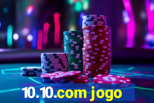 10.10.com jogo