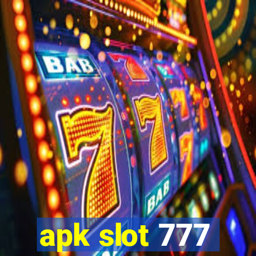 apk slot 777