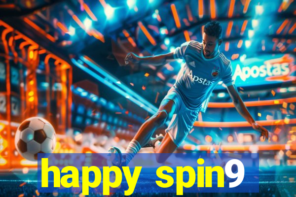 happy spin9