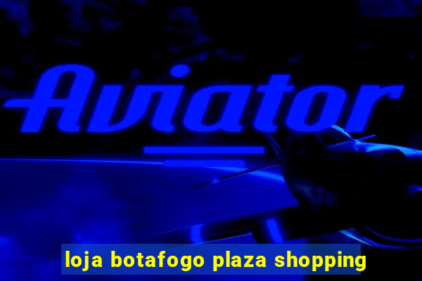 loja botafogo plaza shopping