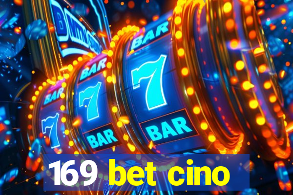 169 bet cino