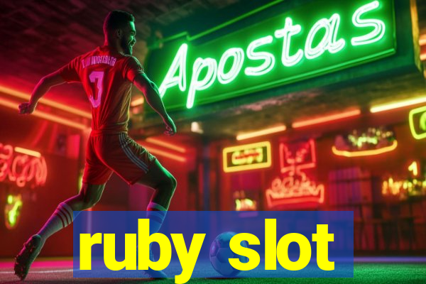 ruby slot