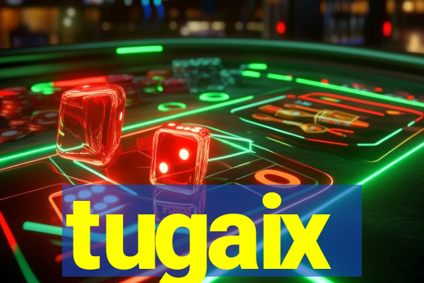 tugaix