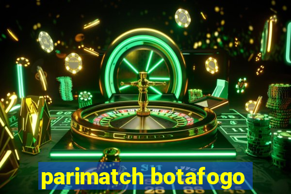 parimatch botafogo