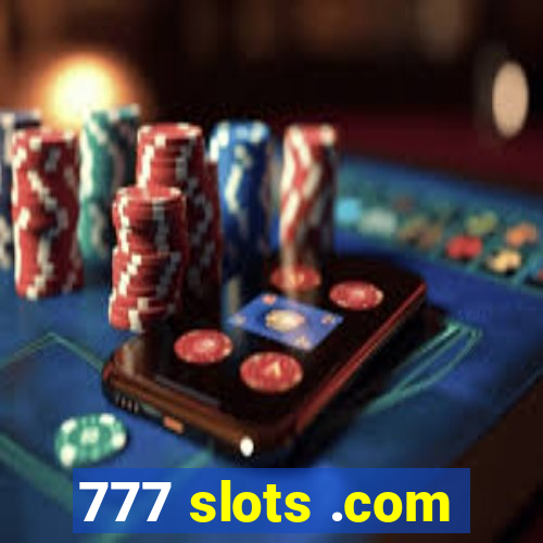 777 slots .com