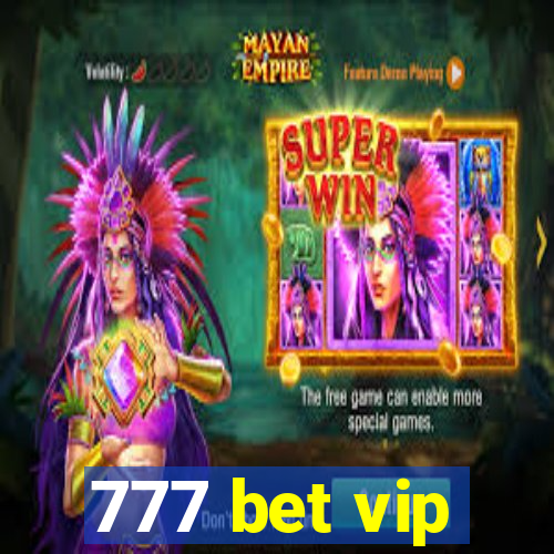 777 bet vip