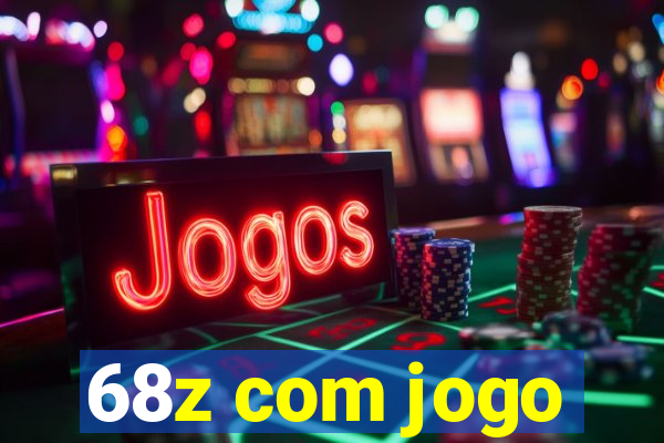 68z com jogo