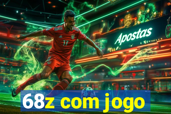 68z com jogo