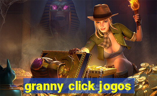 granny click jogos