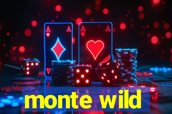 monte wild