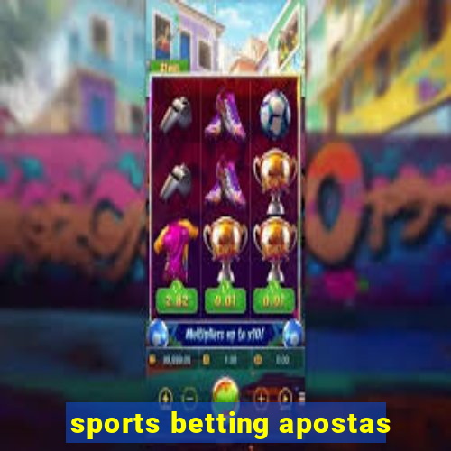 sports betting apostas