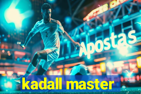 kadall master