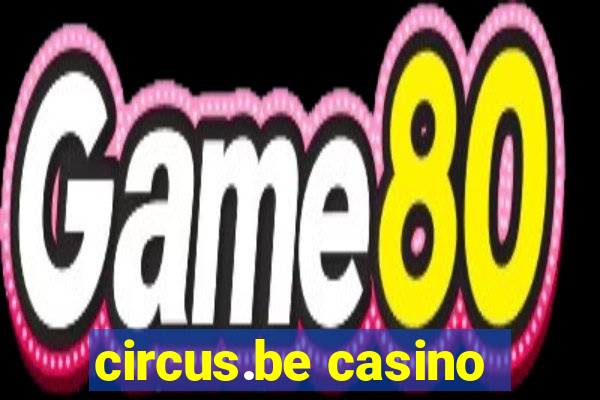 circus.be casino