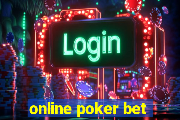 online poker bet