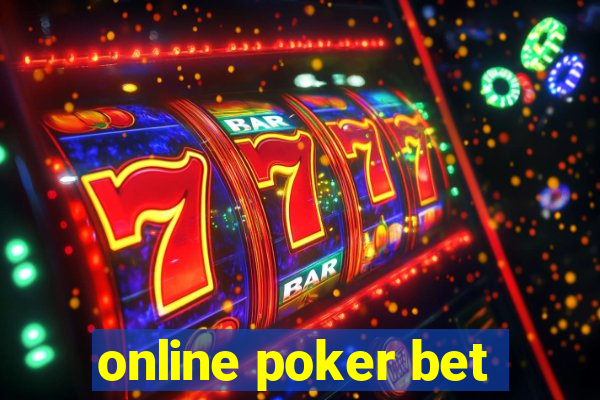 online poker bet