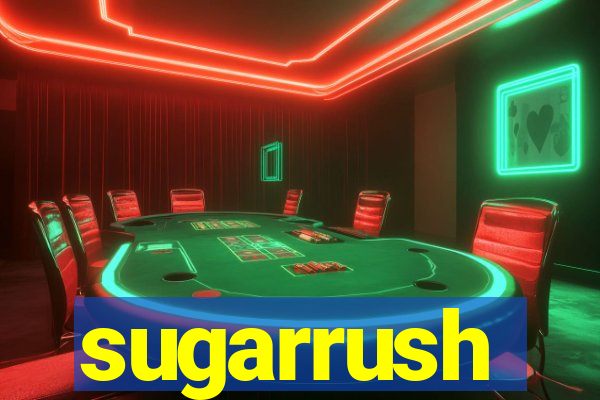 sugarrush