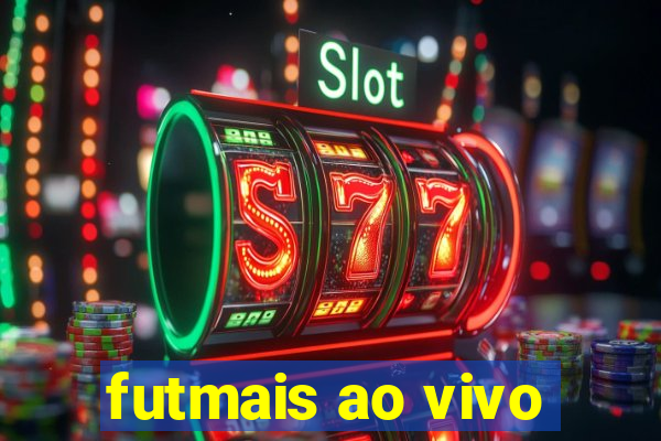 futmais ao vivo