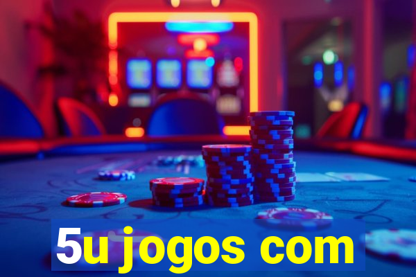 5u jogos com