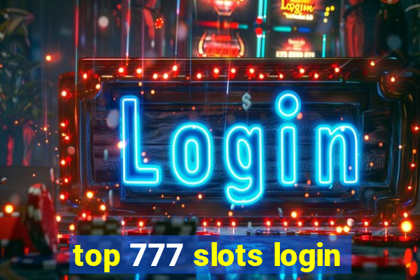 top 777 slots login