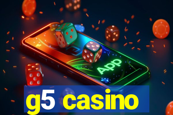 g5 casino