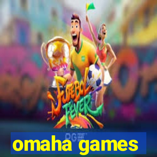 omaha games