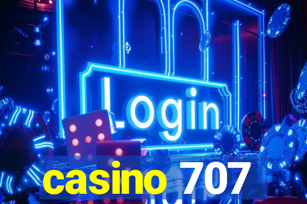 casino 707