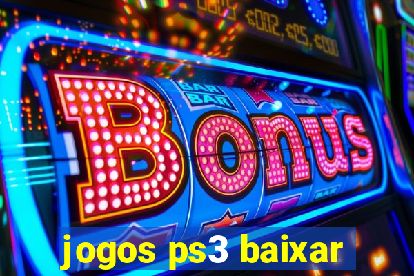 jogos ps3 baixar