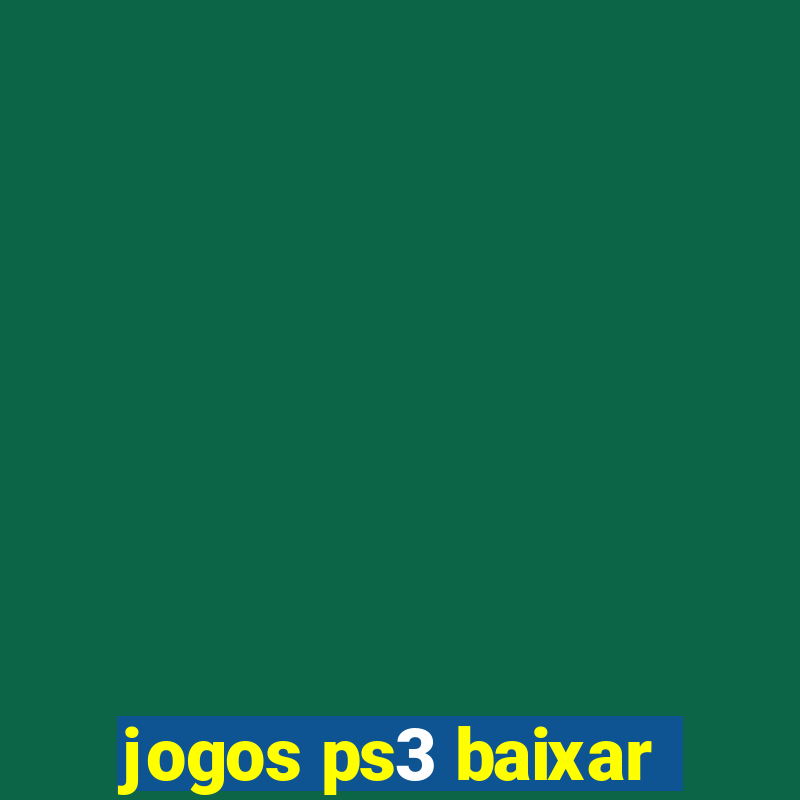 jogos ps3 baixar