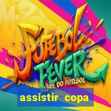 assistir copa america ao vivo