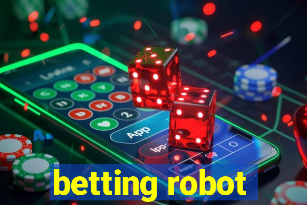 betting robot