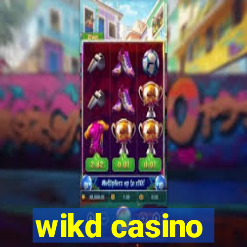 wikd casino