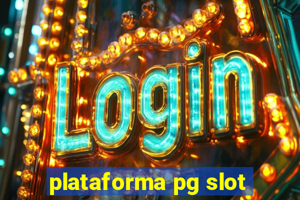 plataforma pg slot