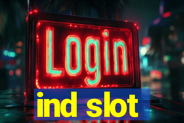 ind slot