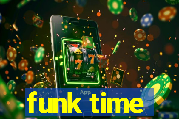 funk time