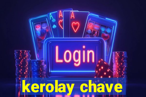 kerolay chave