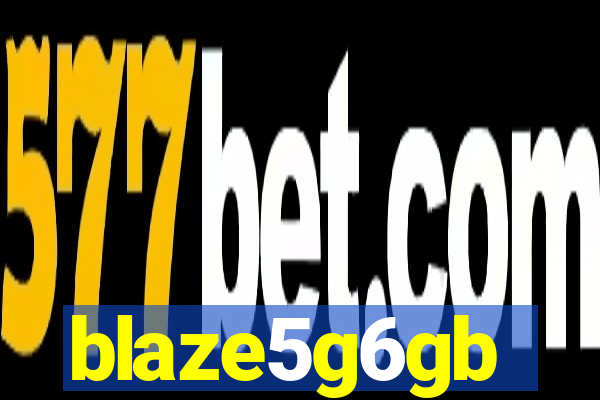 blaze5g6gb