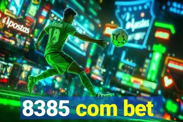 8385 com bet