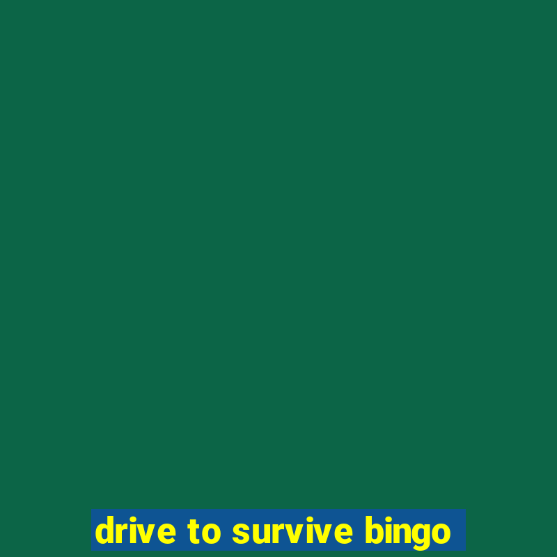 drive to survive bingo