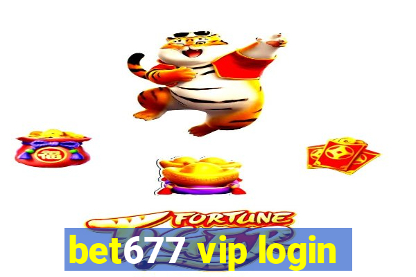 bet677 vip login