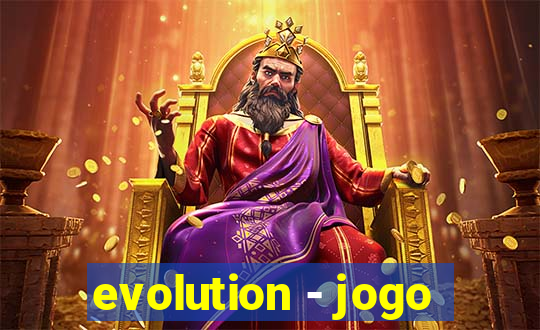 evolution - jogo