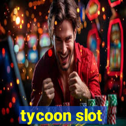 tycoon slot