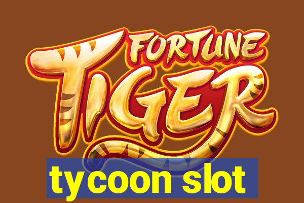 tycoon slot