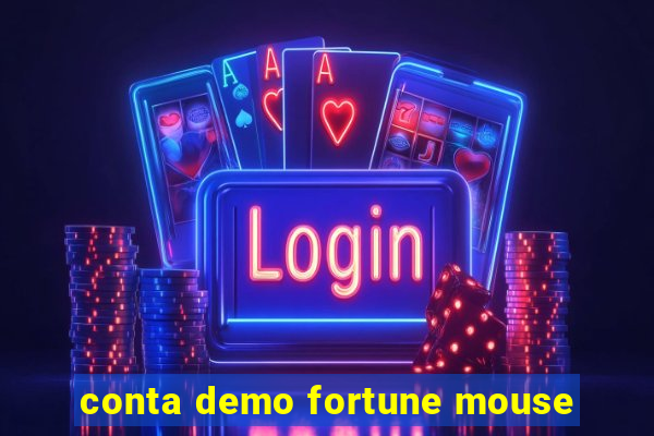 conta demo fortune mouse