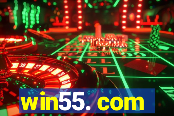 win55. com