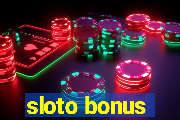 sloto bonus