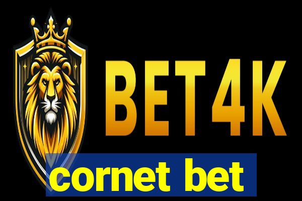 cornet bet