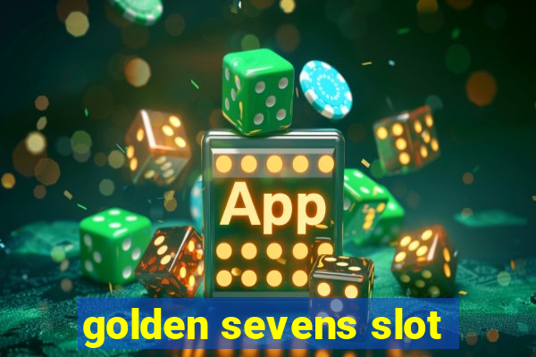 golden sevens slot