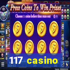 117 casino