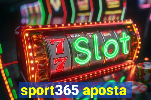 sport365 aposta