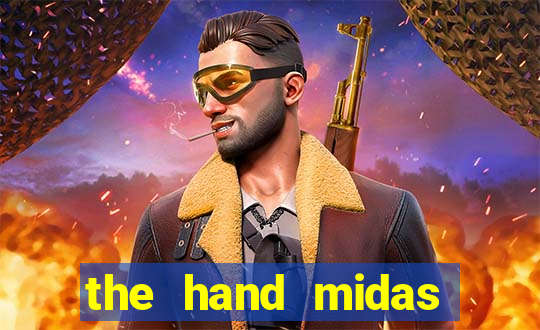 the hand midas slot demo